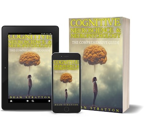 Cognitive Neuroscience & Neuropsychology – Complete Guide to Brain Function, Behavior and Mental Processes