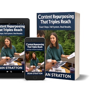 May include: Image of a book, tablet, and smartphone displaying the title "Content Repurposing That Triples Reach." The book and devices show a woman holding papers. The text "Exact Steps. Full System. Real Results." is also visible.