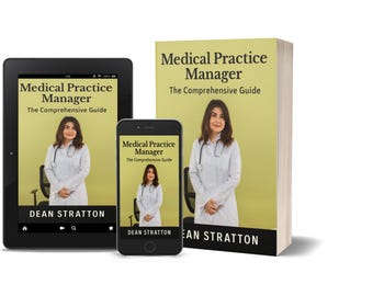 Medical Practice Manager - The Comprehensive Guide
