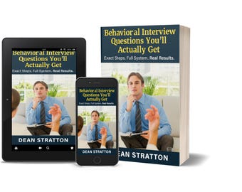 May include: The image shows a book, tablet, and smartphone, each displaying the cover of "Behavioral Interview Questions You'll Actually Get" by Dean Stratton. The book has a white cover with blue text. The devices show a man in a blue shirt and tie.