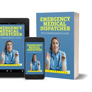 May include: An image featuring a tablet, smartphone, and book, all displaying the cover of "Emergency Medical Dispatcher: The Comprehensive Guide." The book and devices show a woman wearing a headset and medical attire. The title is in yellow text on a blue background.