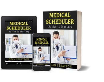 Może przedstawiać: Obraz książki, tabletu i smartfona z tekstem "MEDICAL SCHEDULER Basics to Mastery" z lekarzem wskazującym na wykres. Widoczne jest również nazwisko autora, Dean Stratton.
