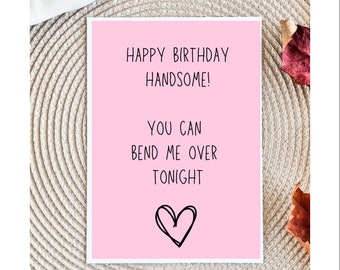 Bend Over Birthday Card for Him | Raunchy Birthday Card for Husband | Boyfriend Birthday Card | Witty Birthday Card | Raunchy Birthday Gifts