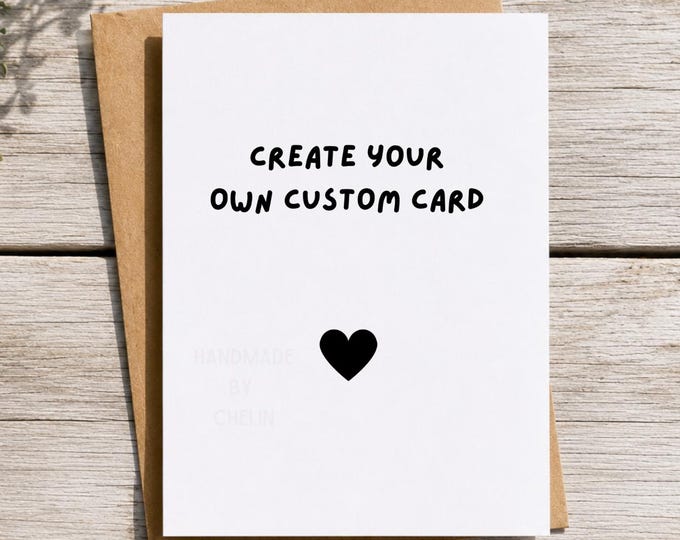 Custom Birthday Card, Personalized Greeting, Create Your Own Text Card, Anniversary, Wedding, Christmas