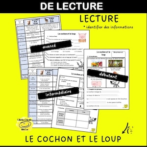 May include: A collection of French worksheets with the title "French Worksheets Comprehension De Lecture" and the text "Le Cochon et Le Loup". The worksheets are differentiated into beginner, intermediate, and advanced levels, with illustrations.