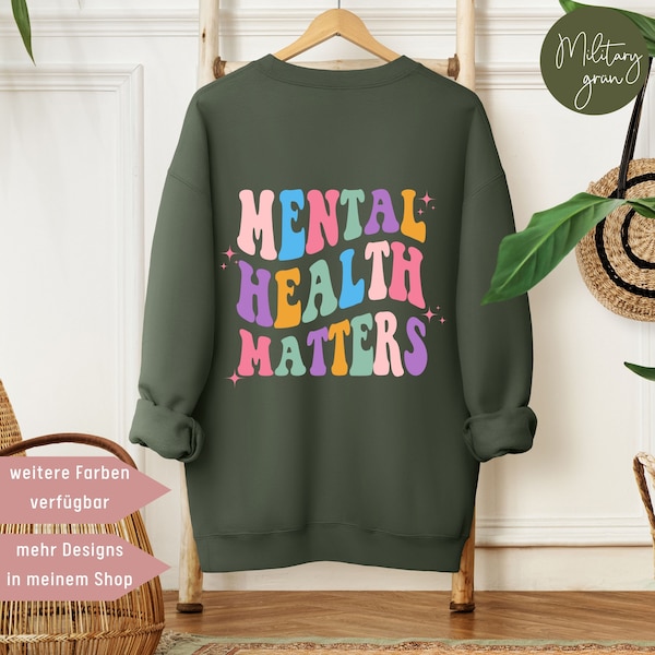 Mental Health Matters Pullover Rückenprint, Statement Pullover bedruckt, schlichter Pulli, Geschenk für Freundin, Mom Pullover, Geschenkidee
