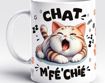 France Mug - Chat M'Fé'Chié - (Collection Chat) - café thé idée cadeau original anniversaire humour fantaisie ami collègue famille