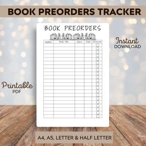May include: A printable PDF book preorders tracker with the text "BOOK PREORDERS TRACKER" at the top. The tracker includes fields for author, book title, store, date, and received. The words "Printable PDF" and "Instant DOWNLOAD" are also visible.