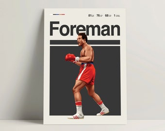 May include: A black and white poster with the word "Foreman" in large white letters. A drawing of a boxer wearing red shorts and white boxing gloves is in the center of the poster. The poster also includes the numbers "81", "76", "68", and "1" in small white letters.