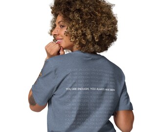 Camiseta unisex de algodón orgánico Eres suficiente Siempre has sido camiseta motivacional regalo de impulso de humor para una amiga camisa de salud mental para ella