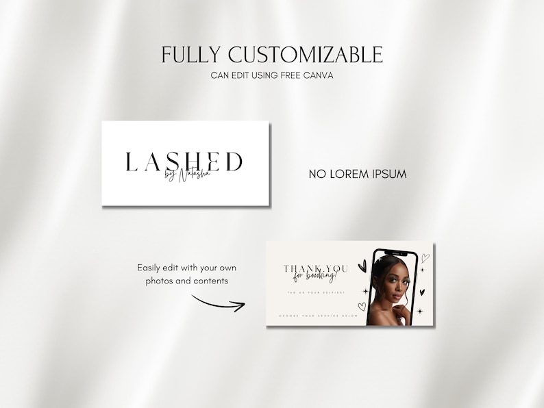 May include: A graphic design featuring the text "FULLY CUSTOMIZABLE" and "LASHED by Natasha". Includes a mock-up of a phone with a woman's image and the words "THANK YOU for booking!"