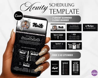 May include: Acuity scheduling template for Canva, featuring a black and white design. The template includes 7 short banners, 1 long banner, and 3 free Instagram stories. The phone displays "Nails by Samantha" and business information.