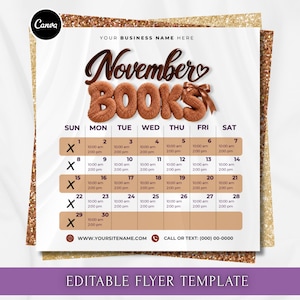 May include: A square flyer template featuring the text November BOOKS in brown 3D lettering with a small bow. The calendar grid displays dates from 1 to 30 with time slots, marked with an X on Sundays. The background has gold glitter accents.