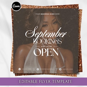 May include: A square digital flyer template featuring a dark background with a person in a white top. The text reads September BOOKINGS ARE NOW OPEN, YOUR BUSINESS NAME HERE, 123.456.7890, @YOURSOCIALHANDLE, and YOUR CITY, STATE. The border is copper glitter.