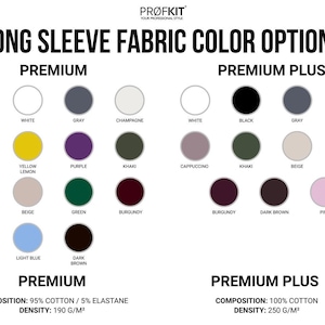 May include: Image showcasing long sleeve fabric color options, including black, white, gray, champagne, cappuccino, yellow lemon, purple, khaki, orange, beige, green, burgundy, light blue, and dark brown. Premium and Premium Plus options are displayed.