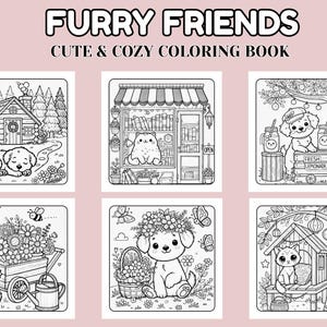 May include: A coloring book titled "Furry Friends Cute & Cozy Coloring Book" features six black and white illustrations of adorable animals. The illustrations include a sleeping puppy, a cat in a bookstore, and a puppy selling lemonade.