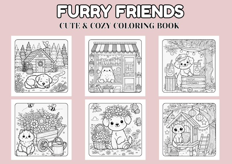 May include: A coloring book titled "Furry Friends Cute & Cozy Coloring Book" features six black and white illustrations of adorable animals. The illustrations include a sleeping puppy, a cat in a bookstore, and a puppy selling lemonade.