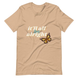 It&#39;ll All Be Alright Tee