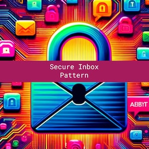Puede incluir: Una ilustración colorida de un candado con un sobre azul y verde en su interior. El candado está rodeado de un patrón de circuito impreso e iconos coloridos, incluyendo buzones y candados. El texto "Secure Inbox Pattern" se muestra en una pancarta rosa.