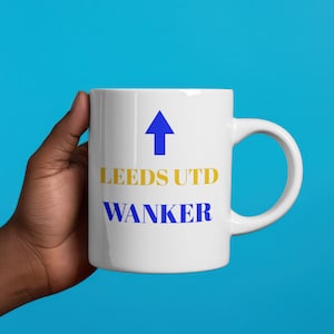 Leeds united mug - Leeds United coffee mug - LUFC - LUFC Mug - Leeds United Gift  - Funny Leeds United Mug - Football Mug