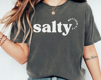 Salty Christian Shirt for Men, Christian Shirts For Women, Matthew 5:13 Cute Retro Tee, Salt of the Earth Christian Shirt, Bible Verse Shirt