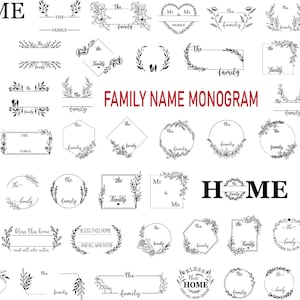 May include: A collection of 30 black and white floral wreaths, frames, and monograms with text such as "Home", "The Family", "Bless This Home", and "Mr & Ms".