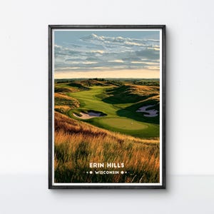 Poster da golf Erin Hills, stampa artistica sul golf del Wisconsin, decorazione da parete per campi da campionato per ufficio o casa, regalo perfetto per gli appassionati di golf