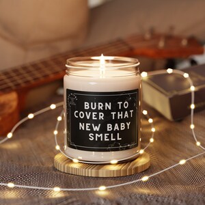 Burn To Cover That New Baby Smell Funny Candle Soy Wax Candle Gift for Her Pregnant Gift Mother&#39;s Day Gift Wife Gifts New Mom Gift Pregnancy