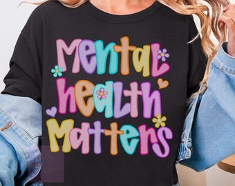 Mental Health Matters PNG, Mental Health Clipart, Positive Quote Sublimation Design, Mental Health Anxiety Svg, Positive Affirmation