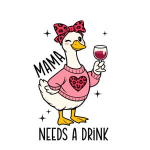 Peut inclure: Illustration d'une oie blanche de dessin anim&eacute; portant un pull rose avec un c&oelig;ur &agrave; imprim&eacute; l&eacute;opard et un n&oelig;ud assorti. L'oie fait un clin d'&oelig;il et tient un verre de vin rouge. Le texte dit "MAMA NEEDS A DRINK."