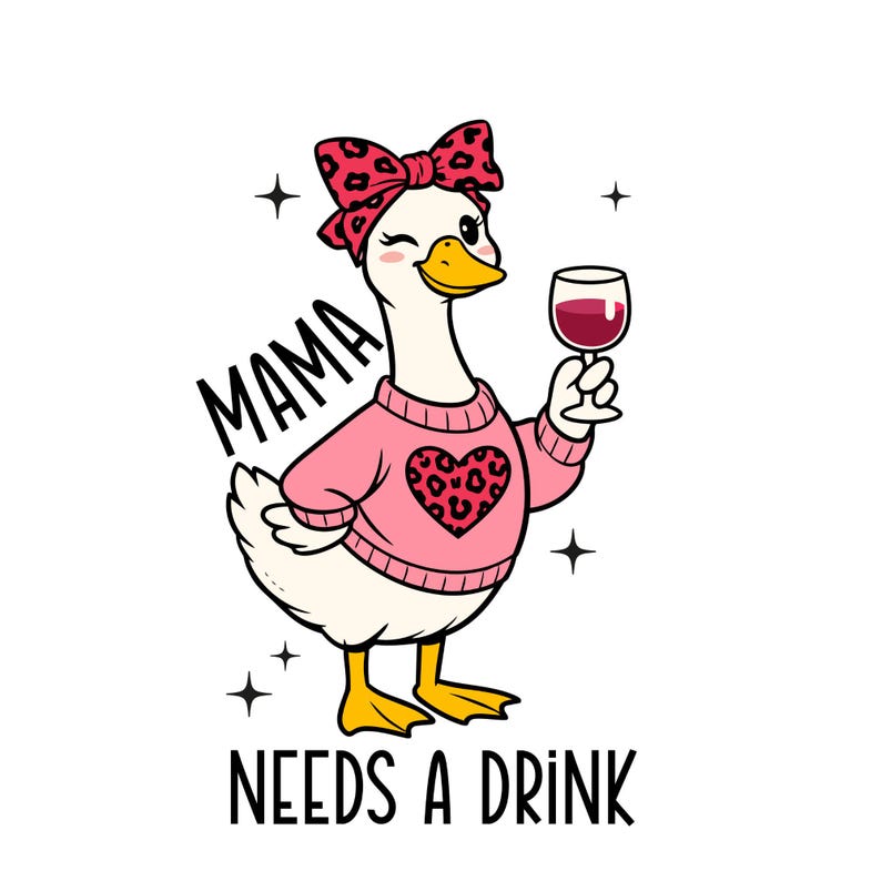 Peut inclure: Illustration d'une oie blanche de dessin anim&eacute; portant un pull rose avec un c&oelig;ur &agrave; imprim&eacute; l&eacute;opard et un n&oelig;ud assorti. L'oie fait un clin d'&oelig;il et tient un verre de vin rouge. Le texte dit "MAMA NEEDS A DRINK."