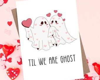 Ghost Valentine’s Day Card | Printable Valentine Card | Til We Are Ghost Greeting Cards | Instant Download | Valentines Card for Partner