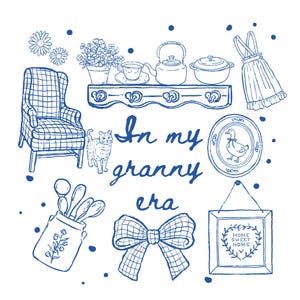 May include: Blue and white illustration with the text "In my granny era." The image features a checkered armchair, a cat, kitchenware, a bow, a framed sign, and a plate with a duck design.