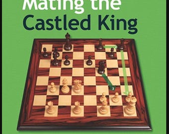 Matt des rochierten Königs (PGN + Videokurs) | Schachangriffstraining & Mattmuster | Königsangriffsstrategie (No MoveTrainer)