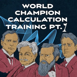 May include: Illustration featuring four men in red jackets, with the text "WORLD CHAMPION CALCULATION TRAINING PT. 1" in white. The background is dark blue with blue wave-like lines.