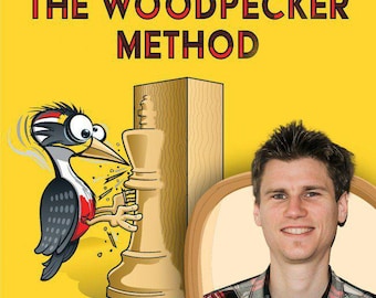 The Woodpecker Method | Chess Training Book PDF | Tactics & Strategy Workbook for Chess Improvement, Repetition Study Method