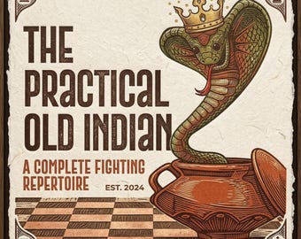 Altes indisches Verteidigungsrepertoire für die Schacheröffnung mit Schwarz (PGN + Videokurs): Komplettes Kampfsystem gegen 1. d4 – Praktische Strategie (No MoveTrainer)