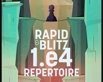 Schnell- und Blitzschach 1.e4 PGN-Verzeichnis + Videokurs | Schnelles Schacheröffnungssystem für Weiß | Aggressive Schnellschachstrategie (ohne MoveTrainer)