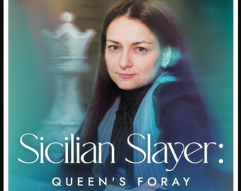 Sicilian Slayer Queens Foray PGN + Video Course | Anti Sicilian Opening System for White vs 1...c5 | Aggressive Surprise Strategy