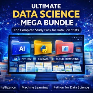 May include: A digital graphic promoting a data science mega bundle. The image features a computer screen displaying folders labeled AI, Python, Big Data, and Cloud Computing. Text includes "ULTIMATE DATA SCIENCE MEGA BUNDLE" and study topics like Artificial Intelligence.