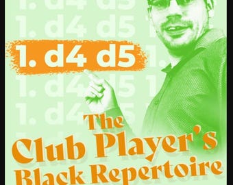 The Club Player’s Black Repertoire 1.d4 d5 PGN & Video Course | Complete Slav-Based Defense vs 1.d4 Systems | Simple + Aggressive Repertoire