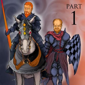 Könnte beinhalten: Illustration von zwei Rittern in Rüstung. Ein Ritter sitzt auf einem weißen Pferd und hält einen Speer. Der andere Ritter steht und hält einen karierten Schild. Das Bild ist mit "PART 1" beschriftet.