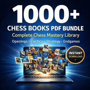 Może przedstawiać: Cyfrowy pakiet ponad 1000 książek szachowych, wyświetlany na ekranie laptopa. Tekst brzmi "CHESS BOOKS PDF BUNDLE" i "Complete Chess Mastery Library". Obraz zawiera słowa "Openings, Tactics, Strategy, Endgames" i "INSTANT DOWNLOAD".