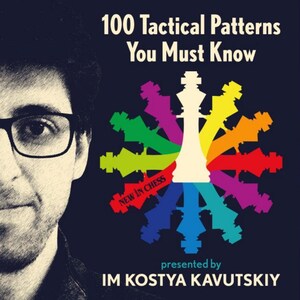 Puede incluir: Portada de libro con el título "100 Tactical Patterns You Must Know". Un rey de ajedrez blanco está en el centro, rodeado de piezas de ajedrez de colores. El nombre del autor, IM Kostya Kavutskiy, está en la parte inferior.