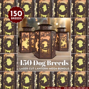 May include: Wooden laser-cut lanterns with dog silhouettes and landscape designs. The lanterns are brown with a warm glow from within. The image includes the text "150 Dog Breeds" and "Laser Cut Lantern Mega Bundle."