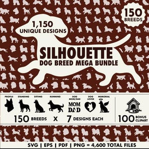 Puede incluir: Una descarga digital de 1.150 diseños únicos de siluetas de razas de perros en 7 estilos diferentes, incluyendo perfil, de pie, sentado, corriendo, mamá/papá perro, amante de los perros y conmemorativo. Los diseños están disponibles en formatos SVG, EPS, PDF y PNG, con un total de 4.600 archivos. La imagen presenta una silueta blanca de dachshund con el texto "Silhouette Dog Breed Mega Bundle" y "150 Razas".