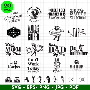May include: A set of 20 black and white golf-themed SVG, EPS, PNG, JPG, and PDF digital downloads. The designs feature various golf-related phrases and images, including "It takes a lot of balls to golf like me", "World's Okayest Golfer", "Best Mom By Par", "Best Dad By Par", "The Golf Father", "Zero Putts Given", "I'd Tap That", "Let's Parlee", "Can't Work Today", "Eat Sleep Golf Repeat", "My Retirement is on Course", and "Swing * Swear Repeat".