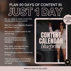 May include: A pink and white digital product cover with the text "PLAN 90 DAYS OF CONTENT IN JUST 1 DAY" and "CONTENT CALENDAR blueprint". The cover features a woman wearing a white and pink shirt and white shorts. The text "MRR/PLR RIGHTS INCLUDED" is at the bottom of the cover.
