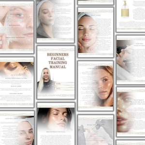 May include: A collection of educational materials for facial training. The pages feature text and images related to skin types, contraindications, and treatment procedures. The central page displays the title "BEGINNERS FACIAL TRAINING MANUAL" with space for a name and date.