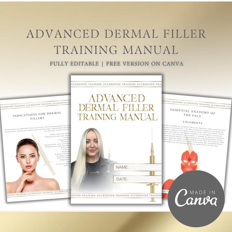 May include: A white training manual with the title "Advanced Dermal Filler Training Manual" in gold lettering. The manual is fully editable and free to download on Canva. The manual includes information on indications for dermal fillers, essential anatomy of the face, and ligaments.